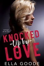 Knocked Up by Love