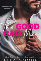 The Good Bad Man